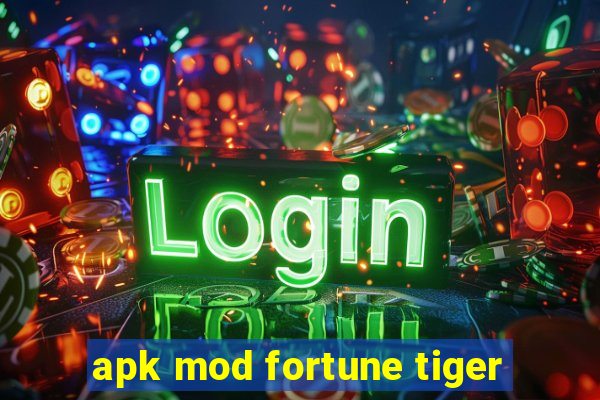 apk mod fortune tiger